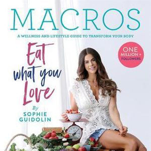 Macros Recipe Book - Sophie Guidolin